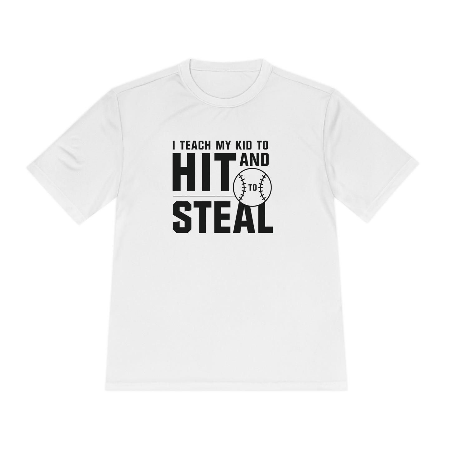 ADULT - "I teach my kid" Moisture-Wicking T-Shirt - (Black, White, or Gray)