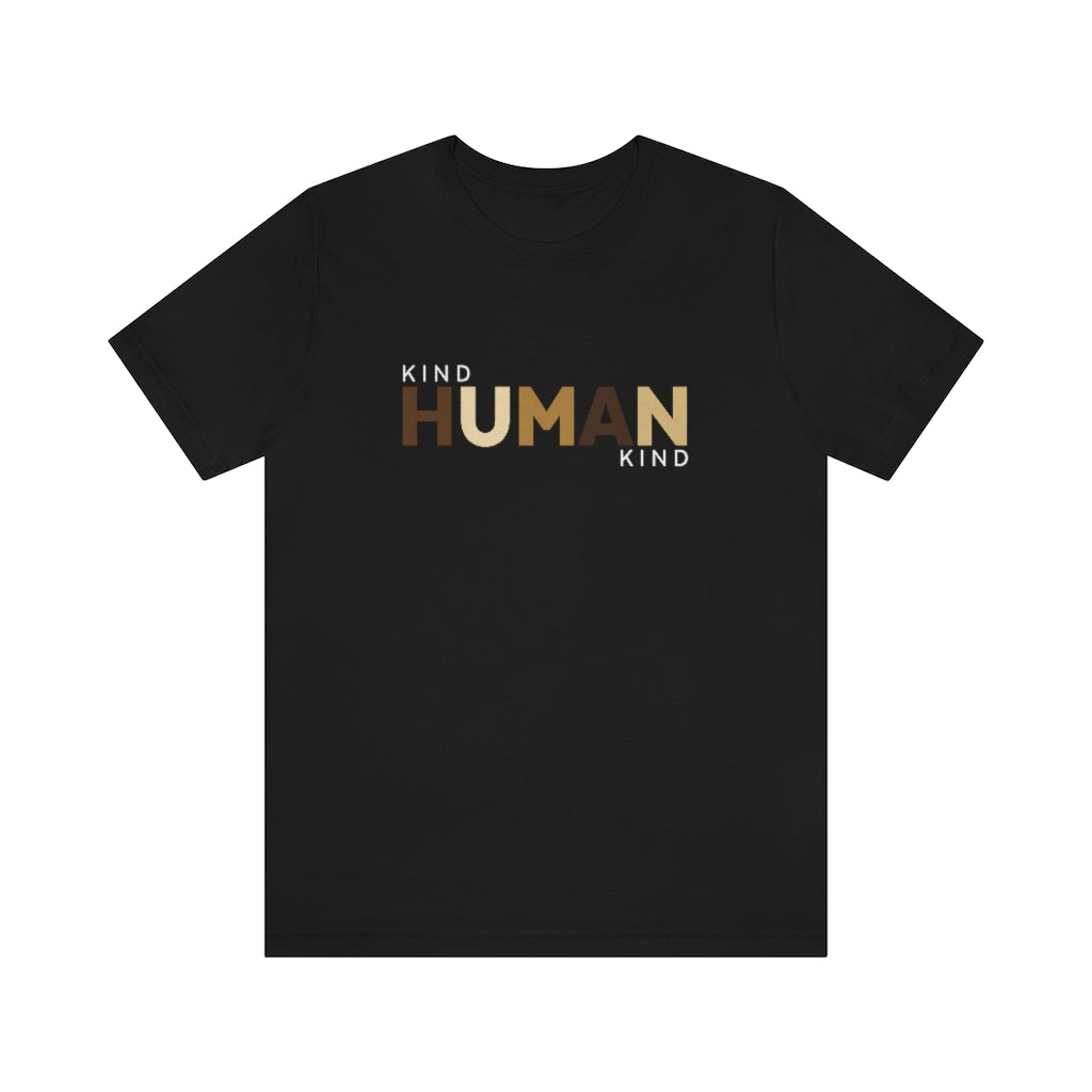 Kind Human Kind - Unisex Jersey Short Sleeve Tee
