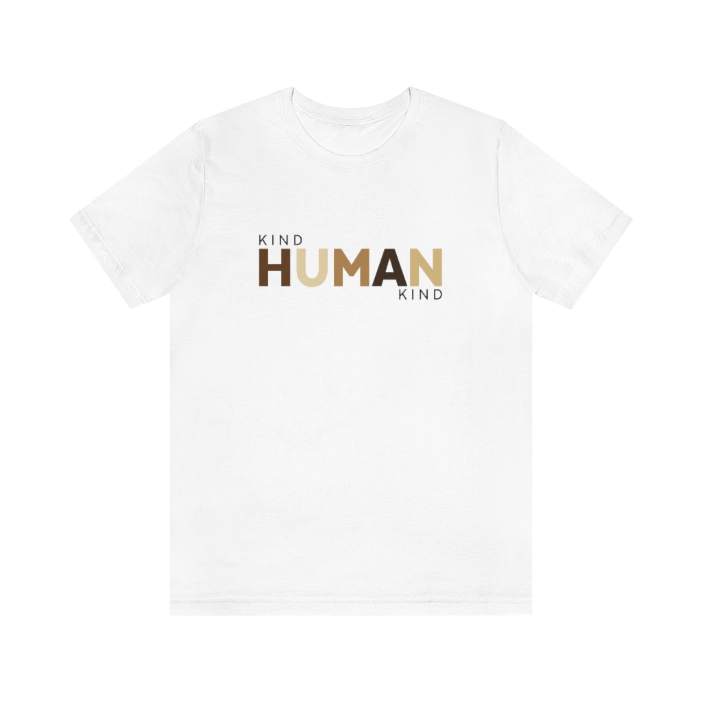 Kind Human Kind - Unisex Jersey Short Sleeve Tee